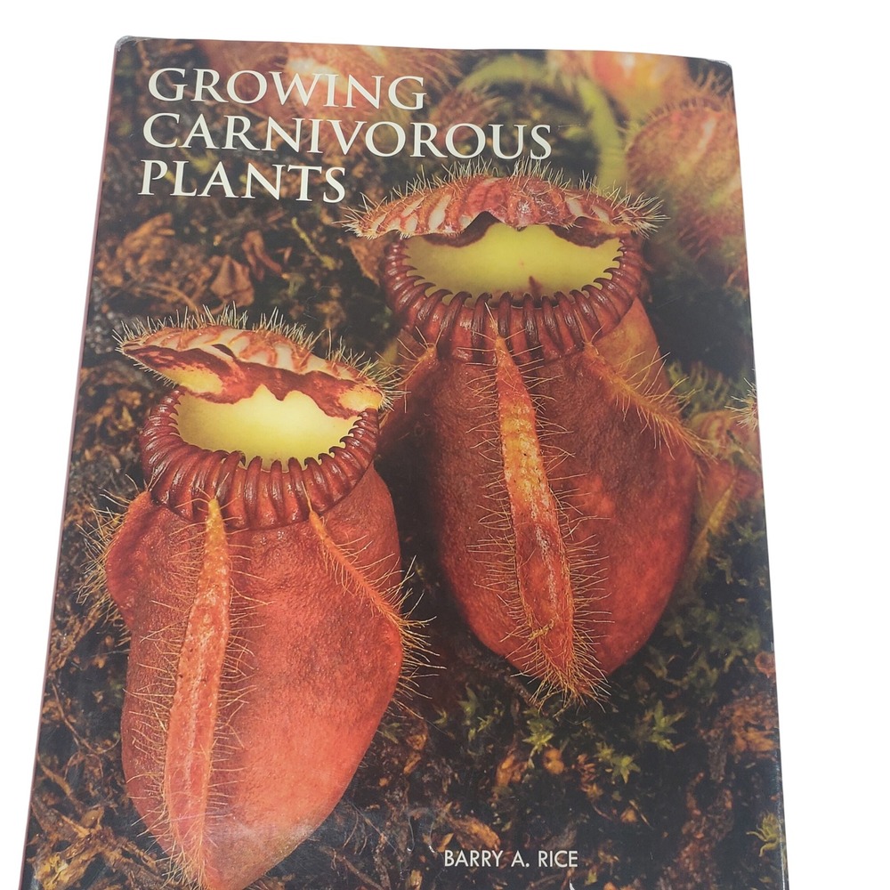 Growing‎ Carnivorous Plants Book Barry Rice Hardcover Timer Press